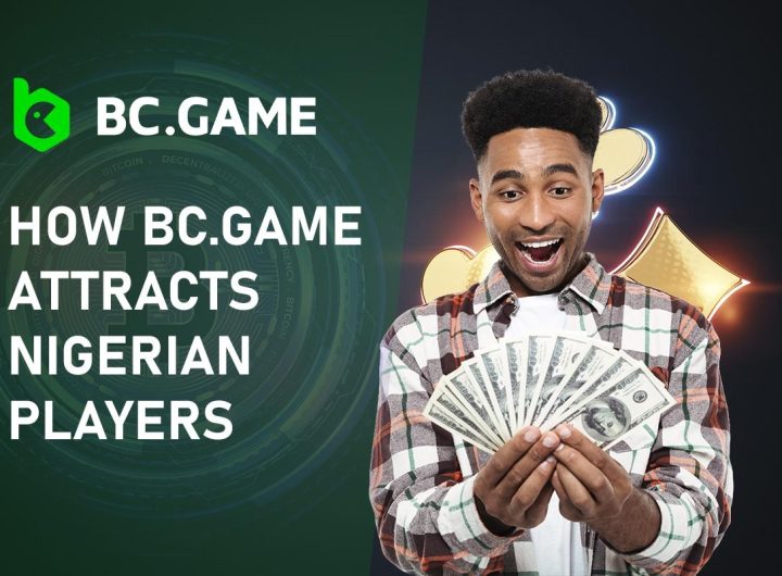 The Rise of Crypto Casinos in Nigeria: How BC.Game Attracts Nigerian Players